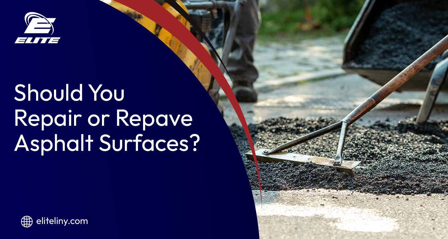 Should You Repair or Repave Asphalt Surfaces