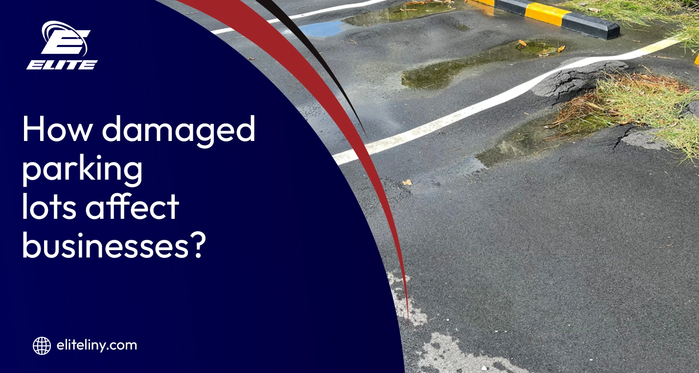 How Damaged Parking Lots Affect Businesses